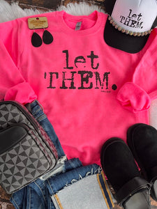 Let Them Sweatshirt