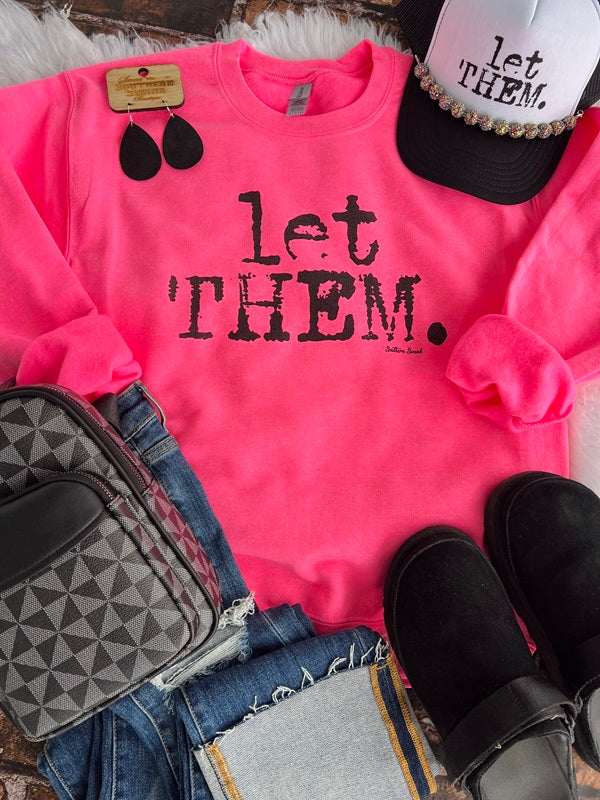 Let Them Sweatshirt