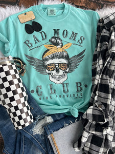 Bad Moms Club - Wine Provided Tee