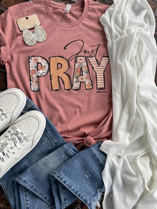 Just Pray Tee