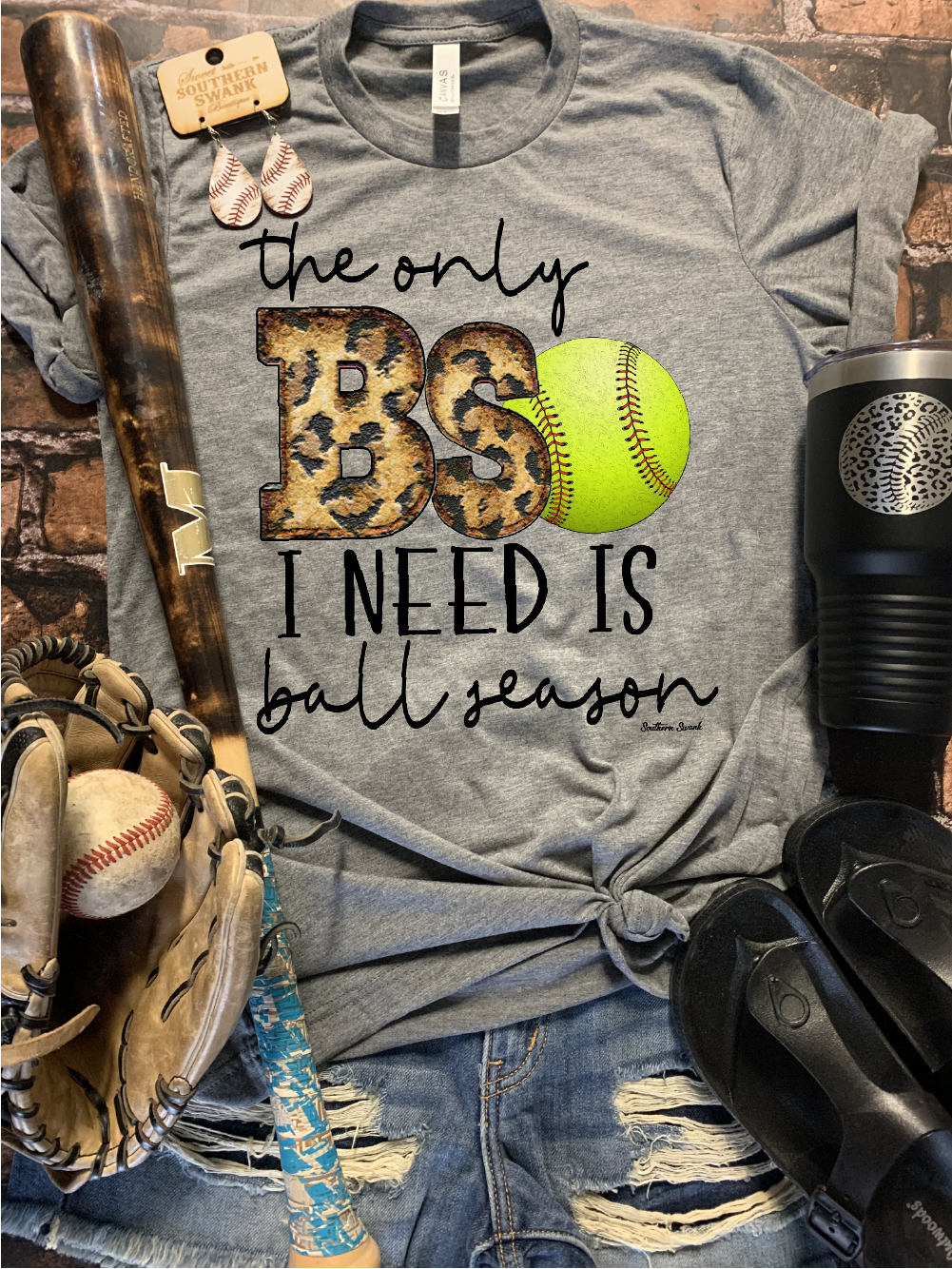 Only BS I need is Ball Season - Softball - Southern Swank Wholesale